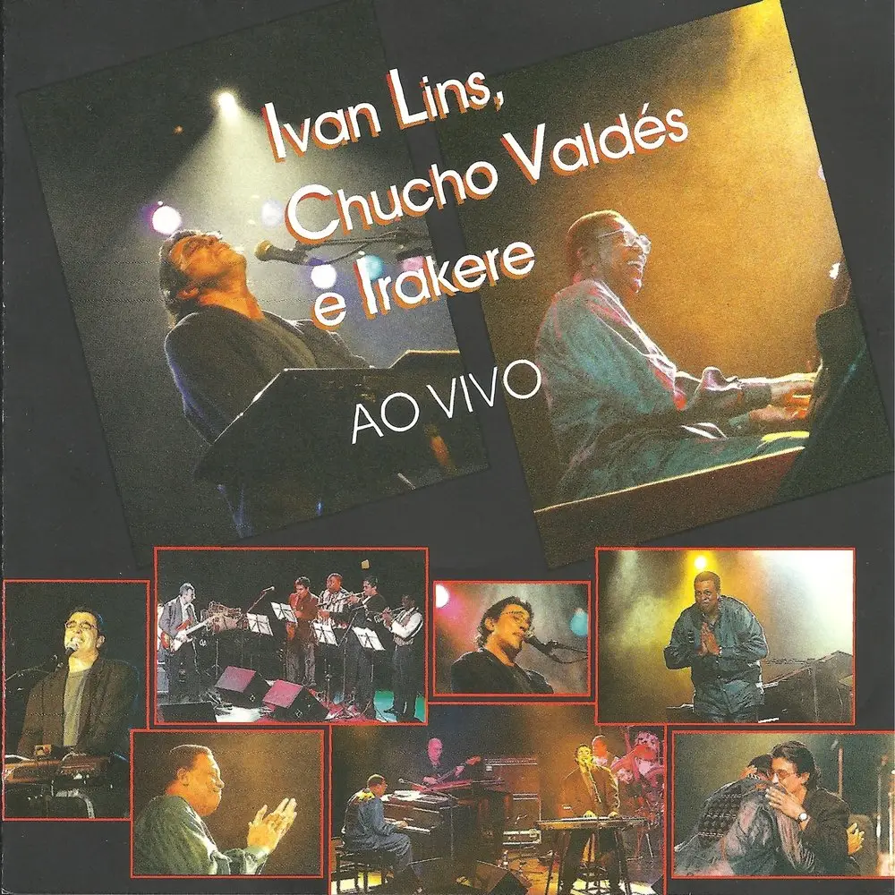 1996- Ivan Lins e Chucho Valdés e Irakere - Ao Vivo