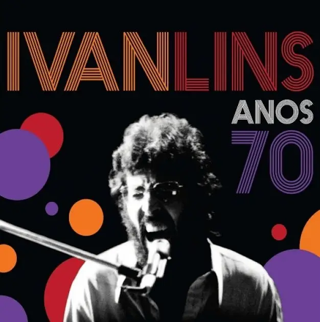 2016- Ivan Lins, Anos 70 (Ao Vivo)