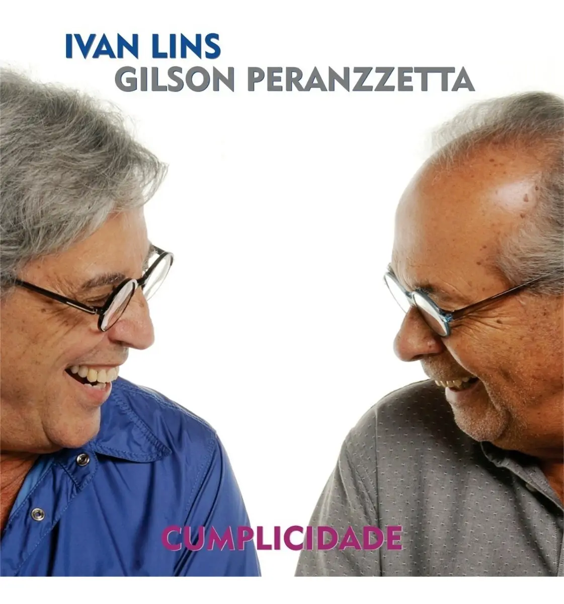 2018- Ivan Lins e Gilson Peranzzetta - Cumplicidad